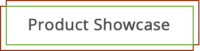 Showcase